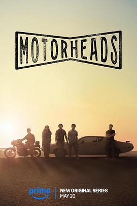 深夜福利社《驱车向前 Motorheads》免费在线观看