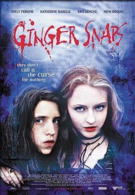 深夜福利社《变种女狼 Ginger Snaps》免费在线观看