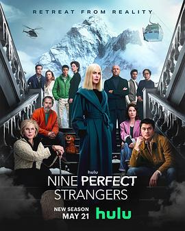 深夜福利社《九个完美陌生人 第二季 Nine Perfect Strangers Season 2》免费在线观看