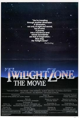 爆料吃瓜《阴阳魔界 Twilight Zone: The Movie》免费在线观看